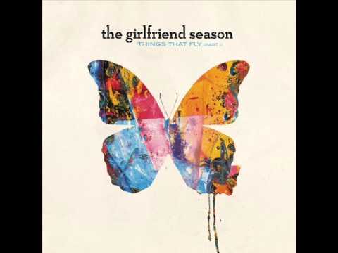 The Girlfriend Season - Wasted Youth
