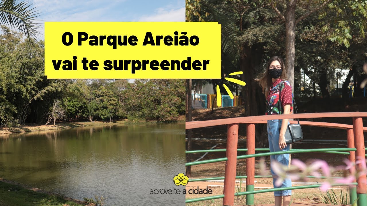 Parque Areião é um dos mais bonitos de Goiânia e podemos provar | APROVEITE A CIDADE