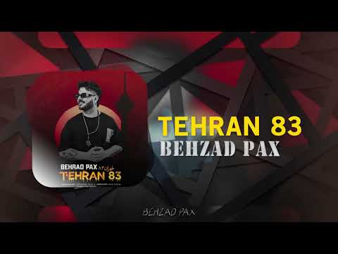 Behzad Pax - Tehran 83 | OFFICIAL TRACK  بهزاد پکس - تهران 83
