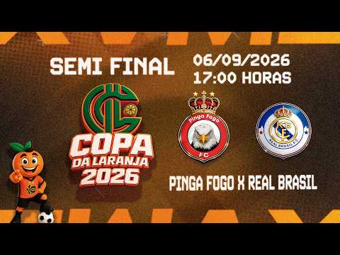 PINGA FOGO X REAL BRASIL || SEMI-FINAL COPA DA LARANJA 2026 / SARDOÁ-MG II RODADA 06 DOM 06 SETEMBRO