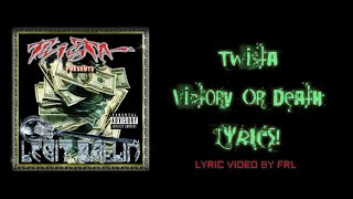 Twista - Victory Or Death (Lyric Video)