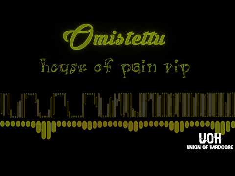 Omistettu - House Of Pain VIP (FREE DOWNLOAD)