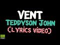 Teddyson John - Vent (lyric video) ♪ Soca 2019 HD