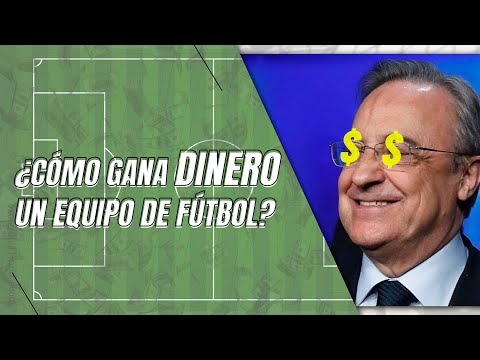 ¿Cómo ganan dinero los equipos de fútbol? 🤑⚽ La respuesta te sorprenderá **NEW**