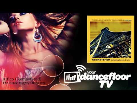 The Black Mighty Orchestra - Attico - Remastered