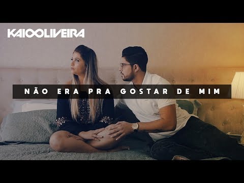 KAIO OLIVEIRA - Não Era Pra Gostar de Mim (Clipe Oficial)