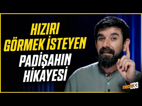 The Story of the Sultan Who Wanted to See Hizir - Serdar Tuncer