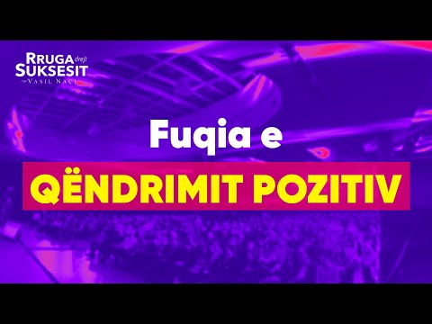 Fuqia e QËNDRIMIT POZITIV