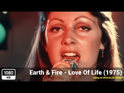 Love Of Life - Earth and Fire