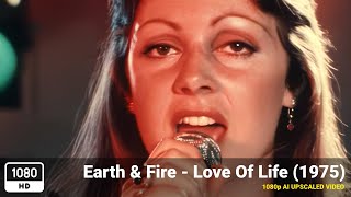 Earth &amp; Fire - Love Of Life (1975) [1080p HD Upscale]