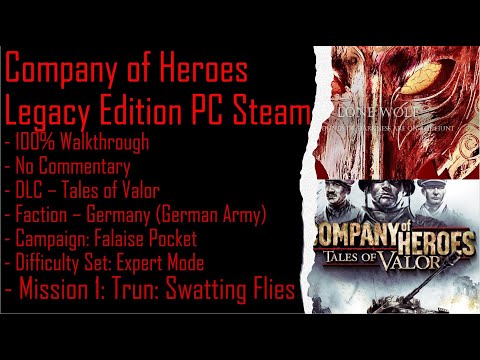 Company of Heroes ToV PC Steam + FP (Expert) 100% Walkthrough Part 1 (No Commentary)