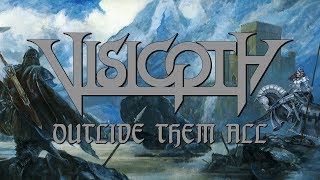 Visigoth &quot;Outlive Them All&quot; (OFFICIAL)