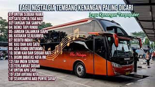 Download lagu LAGU NOSTALGIA PALING DICARI | LAGU TEMBANG KENANGAN TEMAN DI PERJALANAN |  UNTUK SEBUAH NAMA mp3
