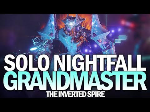 Solo Grandmaster Nightfall The Inverted Spire (Platinum Rank) [Destiny 2 Beyond Light]