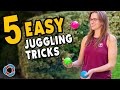 5 Easy JUGGLING TRICKS - Beginner Tutorial