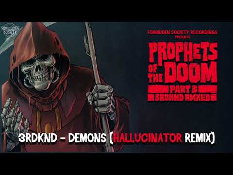 3RDKND - Demons [Hallucinator Remix]