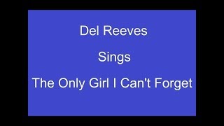 The Only Girl I Can&#39;t Forget + On Screen Lyrics --- Del Reeves