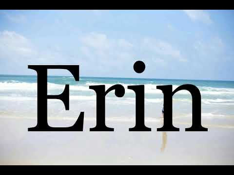 How To Pronounce Erin🌈🌈🌈🌈🌈🌈Pronunciation Of Erin