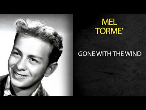 MEL TORMÉ - GONE WITH THE WIND
