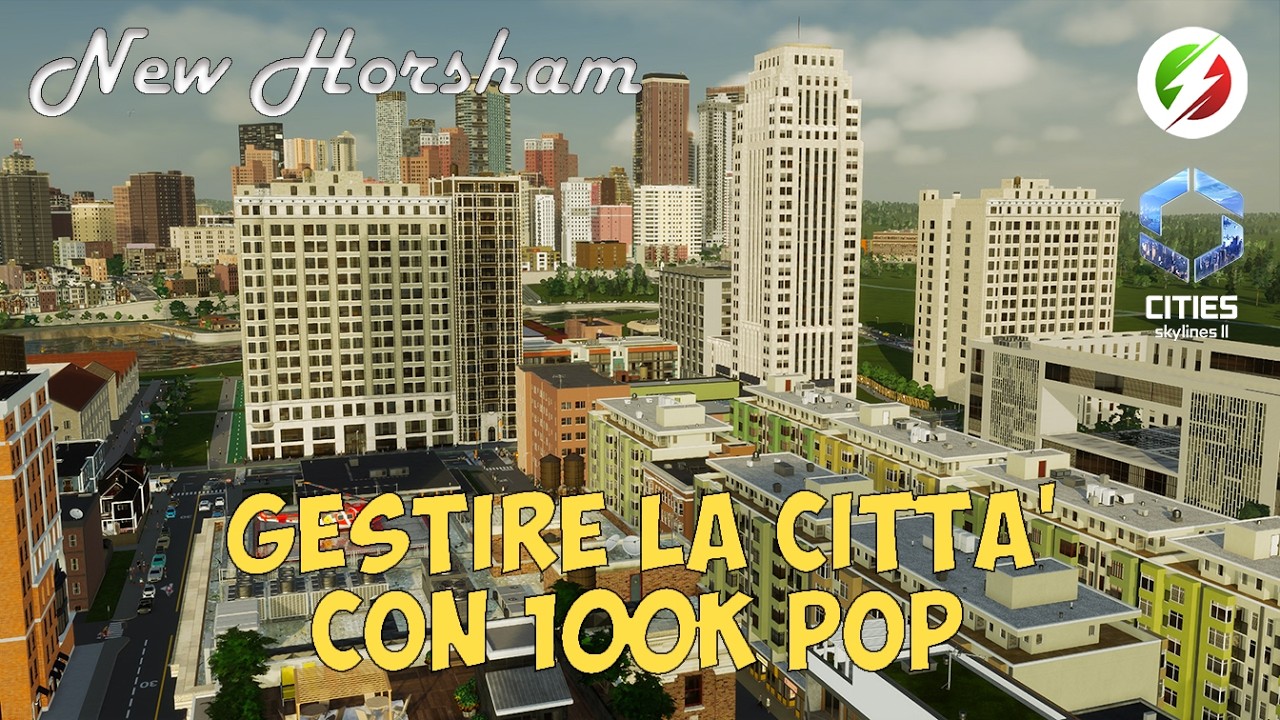 Gestire la città con 100k di Abitanti in Cities Skylines 2 | LIVE