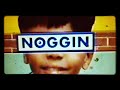 Noggin Commercials 12 09 2005