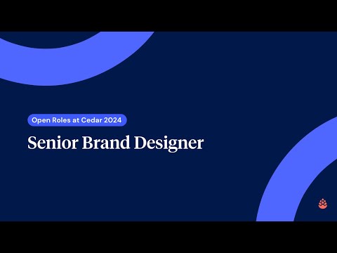 Senior Brand Designer - Open Roles at Cedar - YouTube