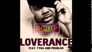 Akup loverance ft Tyga  probleme