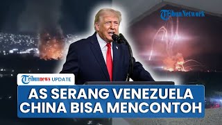 Pakar Ingatkan Dampak Global, Apabila AS Tak Dihukum soal Venezuela Bisa Picu China Serang Taiwan