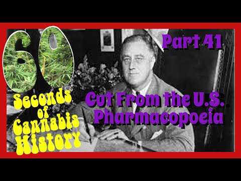 60 Seconds of Cannabis History: Part 41 - Cut From the U.S. Pharmacopeia