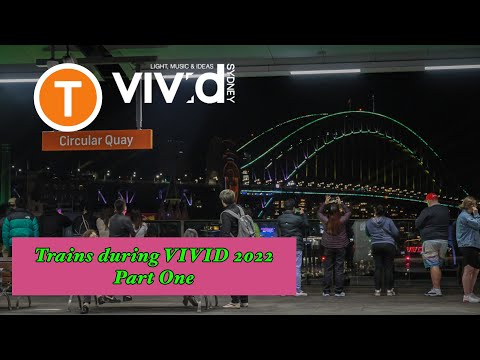 Sydney Trains Video #118 - VIVID Sydney 2022 Trains - Part One