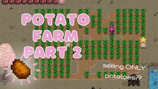 Stardew Valley but I only sell potatoes part 2!
