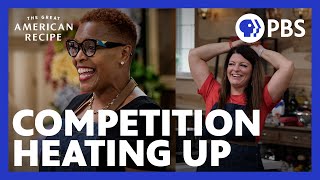 The Competition Is Heating Up! | The Great American Recipe | PBS