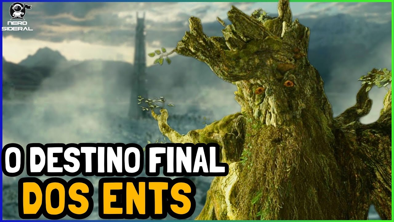 O QUE ACONTECEU COM OS ENTS APÓS O FIM DE O SENHOR DOS ANÉIS?