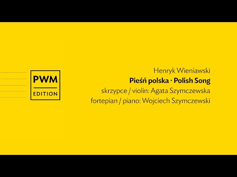 Henryk Wieniawski – Pieśń polska | Polish Song