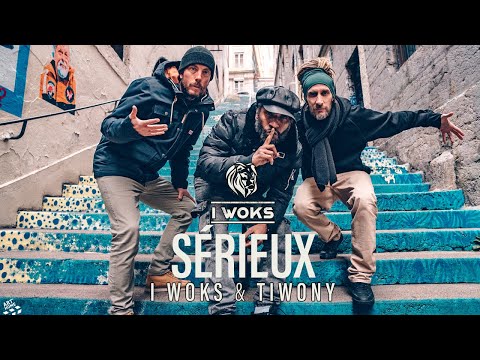 I Woks & Tiwony "Sérieux" [CLIP]