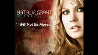 Natalie Grant - I Will Not Be Moved