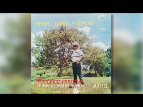 No Llores Corazón - Francisco Montoya | Música Llanera
