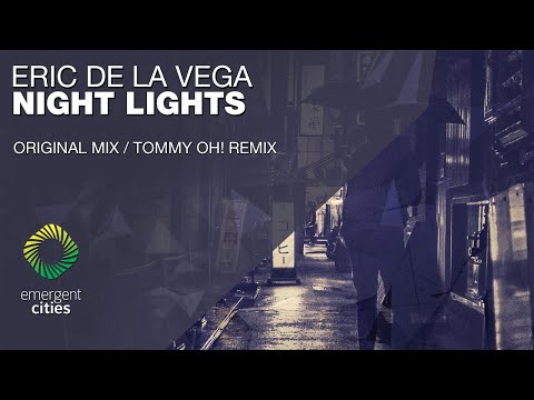 Eric De La Vega - Night Lights [Emergent Cities]