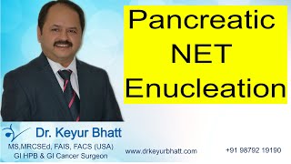 Laparoscopic surgery : Pancreatic NET Enucleation 