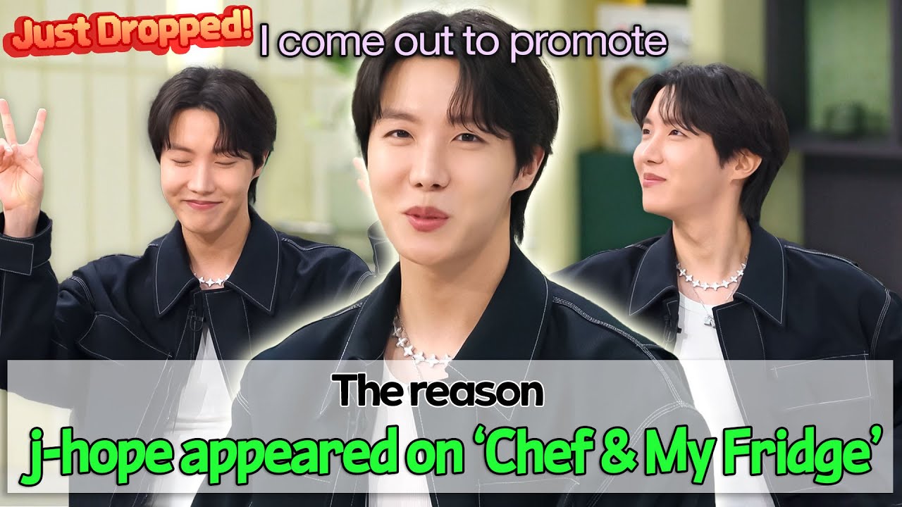 Know BTS, but don't know j-hope? 😲 The reason j-hope appeared on 'Chef & My Fridge'