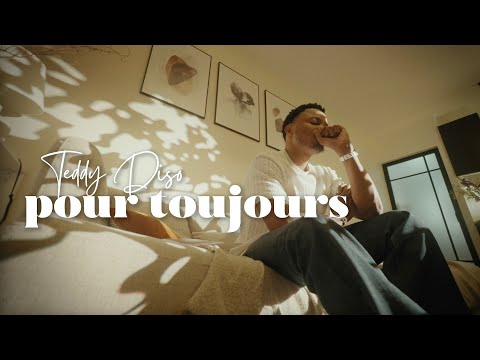 Teddy Diso - Pour toujours (Clip Officiel)
