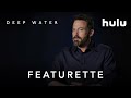 Deep Water | "First Look" | Hulu