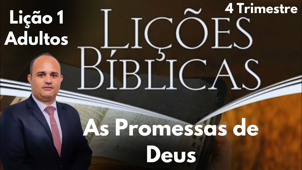 EBD -As Promessas de Deus / Lição 1 Adultos do 4  Trimestre 2024.