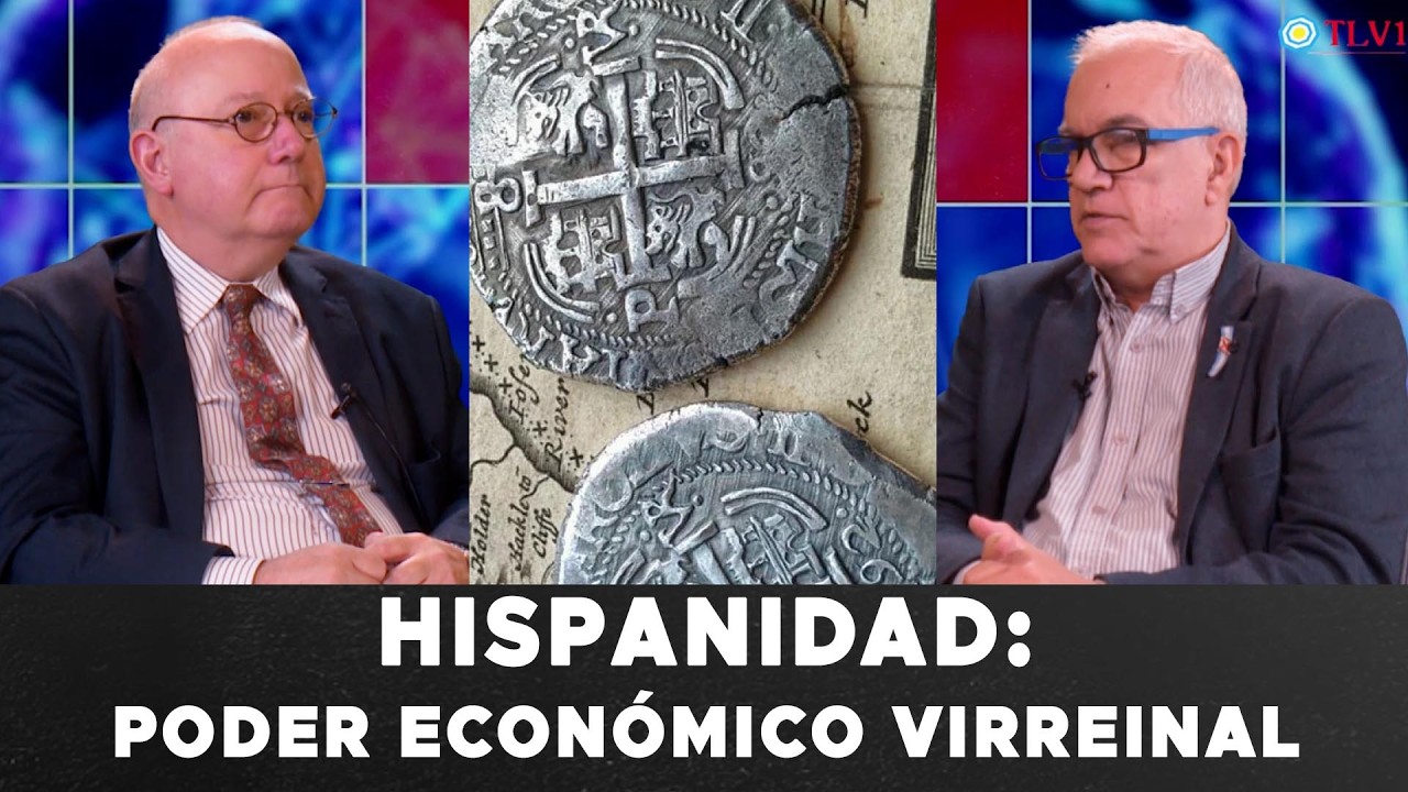 Panorama económico N°07 - Hispanidad: Poder económico Virreinal.
