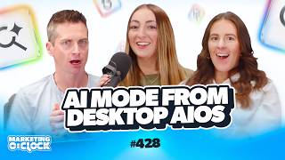 Google Tests Sending Traffic to AI Mode From AIO's on Desktop | EP. 428