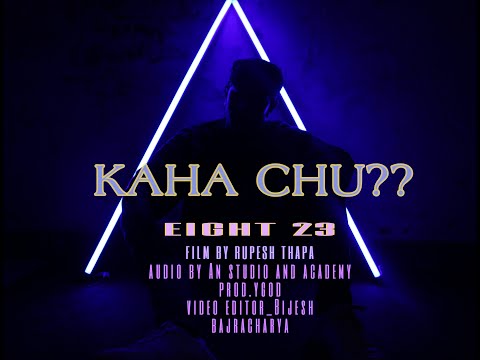 Eight 23 -Tha xaina kaha chhu (prod. ygod) M/v 2021.