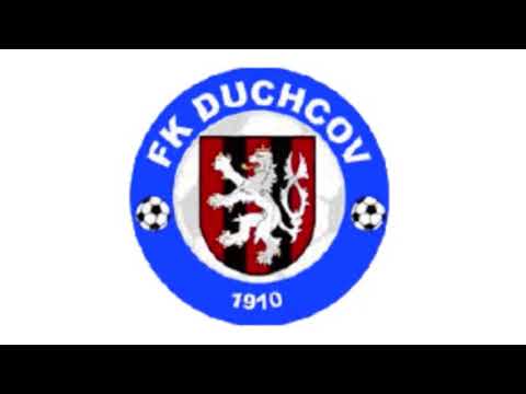 Hymna Duchcov FK - Duchcov FK Anthem