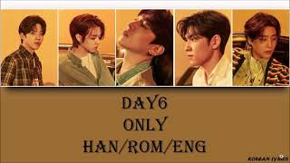 Download lagu DAY6 - Only (Han/Rom/Eng) Lyrics mp3