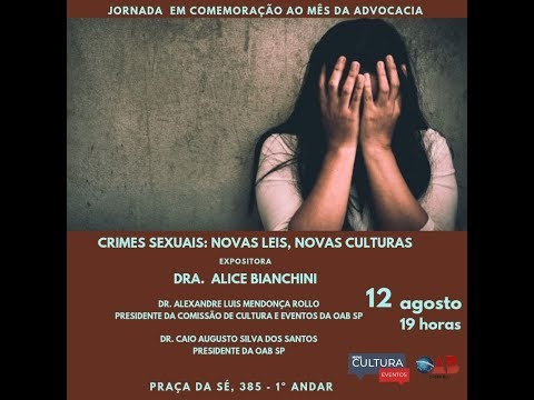 Crimes Sexuais, Novas Leis, Novas Culturas