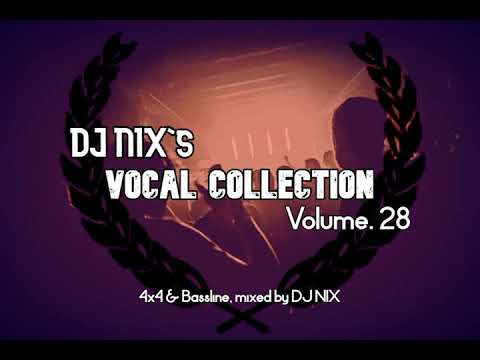DJ NIX's Vocal Collection Volume. 28